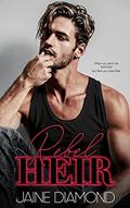 Rebel Heir by Jaine Diamond