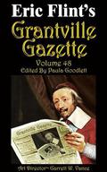 Grantville Gazette, Volume 48 (Grantville Gazette #48) by Eric Flint