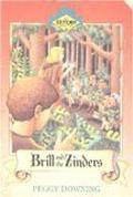 Brill and the Zinders (Exitorn Adventures #4) by Peggy Downing