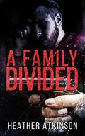 A Family Divided by Heather Atkinson