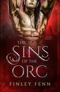 The Sins of the Orc (Orc Forged #1) by Finley Fenn