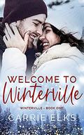 Welcome To Winterville by Carrie Elks