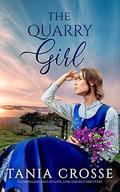 The Quarry Girl by Tania Crosse