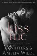Kiss Me by Willow Winters, Amelia Wilde