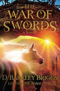 The War of Swords (Legends of Karac Tor #5) by D. Barkley Briggs