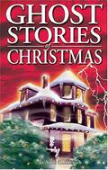 Ghost Stories of Christmas (Ghost House Books #1) by Jo-Anne Christensen
