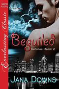 Beguiled (Natural Magic #2) by Jana Downs