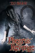 Phegru's Revenge by D.J. Shaw