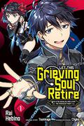 Let This Grieving Soul Retire Vol. 1 (Let This Grieving Soul Retire: Woe Is the Weakling Who Leads the Strongest Party Manga #1) by Tsukikage