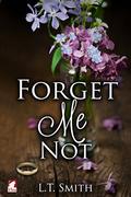 Forget Me Not by L.T. Smith