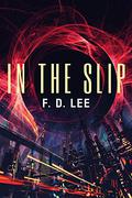 In The Slip by F.D. Lee