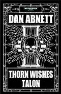 Thorn Wishes Talon by Dan Abnett
