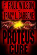 The Proteus Cure by Tracy L. Carbone