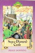 Segra in Diamond Castle (Exitorn Adventures #3) by Peggy Downing