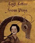Lost Letter from Ping (Dragonkeeper #3.1) by Carole Wilkinson