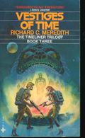 Vestiges Of Time (Timeliner Trilogy #3) by Richard C. Meredith