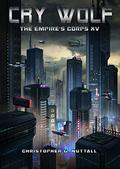 Cry Wolf (Empire's Corps #15) by Jeffrey Kafer