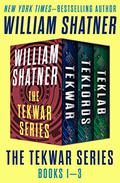 The TekWar Series Books 1–3: TekWar, TekLords, and TekLab by William Shatner