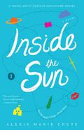 Inside the Sun (The 8th Island Trilogy #3) by Alexis Marie Chute