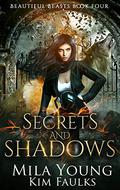 Secrets and Shadows by Mila Young, Kim Faulks