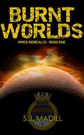 Burnt Worlds by S.J. Madill