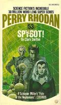 Spybot! (Perry Rhodan #1) by Wendayne Ackerman