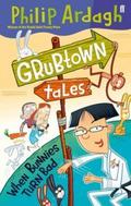 When Bunnies Turn Bad (Grubtown Tales #7) by Philip Ardagh