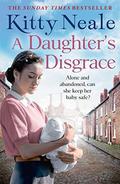 A Daughter's Disgrace by Kitty Neale