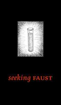 Seeking Faust by Dale Pendell
