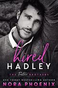 Hired: Hadley by Nora Phoenix