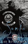 Santa: Time Served MC, Book 7 by Cee Bowerman