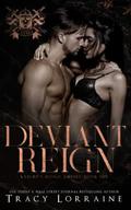Deviant Reign by Tracy Lorraine