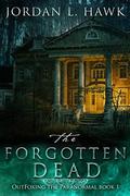 The Forgotten Dead (OutFoxing the Paranormal #1) by Jordan L. Hawk