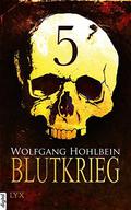 Blutkrieg - Teil 5 by Wolfgang Hohlbein