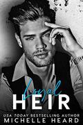 Loyal Heir by Michelle Heard