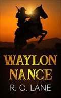Waylon Nance by R. O. Lane