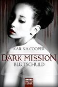 DARK MISSION - Blutschuld by Karina Cooper