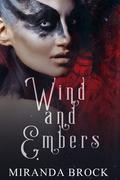 Wind and Embers by Miranda Brock