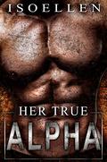 Her True Alpha (The 12 Sectors #2.5) by Isoellen