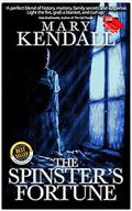 The Spinster's Fortune by Mary Kendall