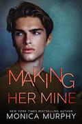 Making Her Mine by Monica Murphy