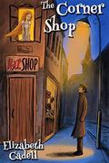 The Corner Shop by Elizabeth Cadell
