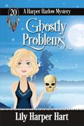 Ghostly Problems by Lily Harper Hart
