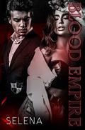 Blood Empire by Selena .