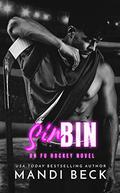 Sin Bin (Fulton University Hockey #1) by Mandi Beck