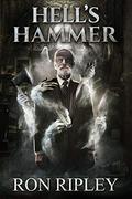 Hell's Hammer by Ron Ripley, Thom Bowers