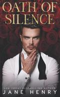 Oath of Silence: A Dark Mafia Romance by Jane Henry