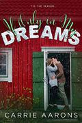 If Only in My Dreams by Carrie Aarons