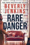 Rare Danger by Beverly Jenkins