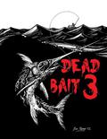Dead Bait 3 (Dead Bait #3) by Lance Schonberg